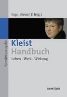 Kleist-Handbuch: Leben - Werk - Wirkung - cover