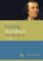 Lessing-Handbuch: Leben - Werk - Wirkung - Monika Fick - cover