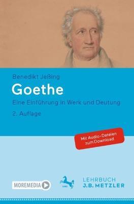 Goethe: Eine Einführung in Werk und Deutung - Benedikt Jeßing - cover