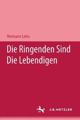 Die Ringenden sind die Lebendigen - Hermann Leins - cover