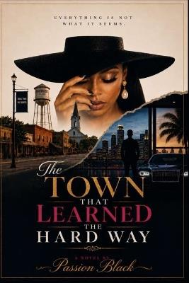 The Town That Learned The Hard Way - Passion Black - cover