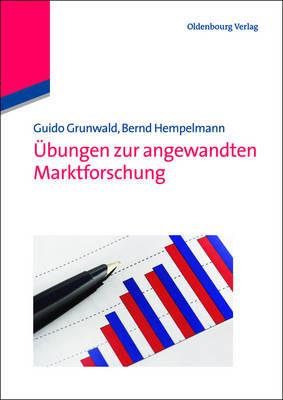 ?bungen Zur Angewandten Marktforschung - Guido Grunwald,Bernd Hempelmann - cover