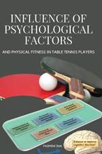 Influence of Psychological Factors and Physical Fitness on Table Tennis Players