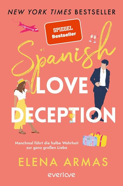 Spanish Love Deception – Manchmal führt die halbe Wahrheit zur ganz großen  Liebe - Armas, Elena - Ebook in inglese - EPUB3 con Adobe DRM