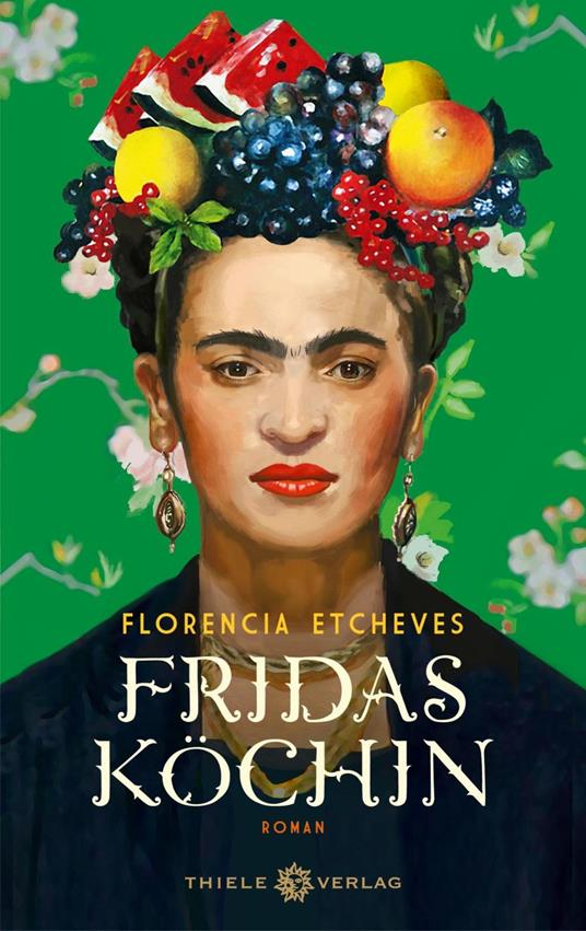 Fridas Köchin - Etcheves, Florencia - Ebook in inglese - EPUB3 con Adobe  DRM