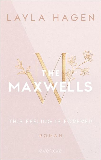 This Feeling is Forever - layla hagen,Vanessa Lamatsch - ebook