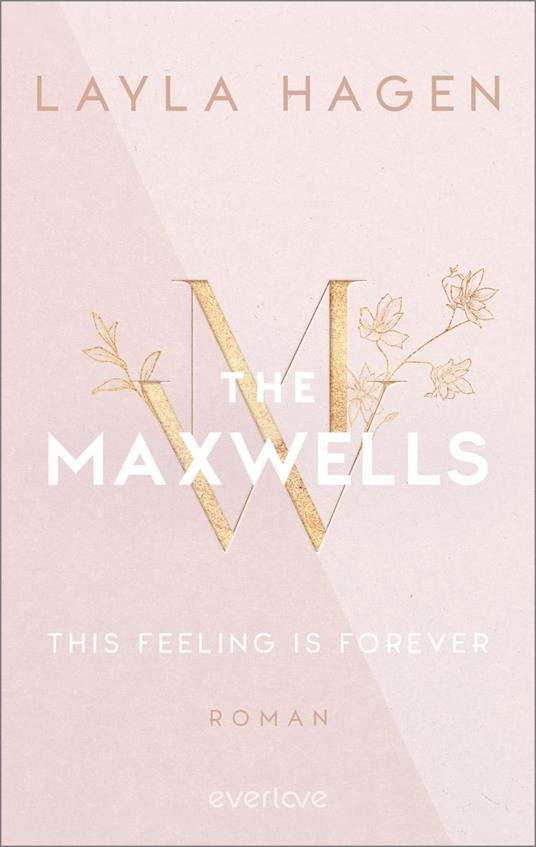This Feeling is Forever - layla hagen,Vanessa Lamatsch - ebook