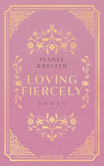 Loving fiercely - Isabel Kritzer - ebook