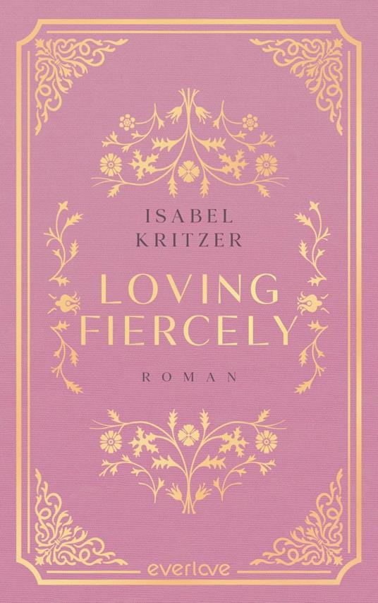 Loving fiercely - Isabel Kritzer - ebook