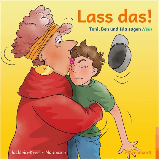 Lass das! - Elisabeth Jäcklein-Kreis,Andrea Naumann - ebook