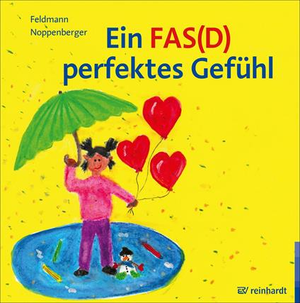 Ein FAS(D) perfektes Gefühl - Reinhold Feldmann,Anke Noppenberger - ebook