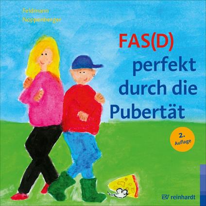 FAS(D) perfekt durch die Pubertät - Reinhold Feldmann,Anke Noppenberger - ebook