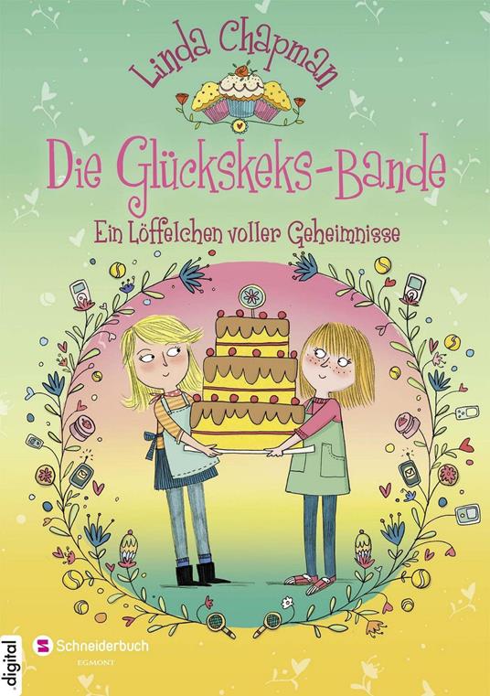 Die Glückskeks-Bande, Band 02 - Linda Chapman,Kate Hindley,Leena Flegler - ebook