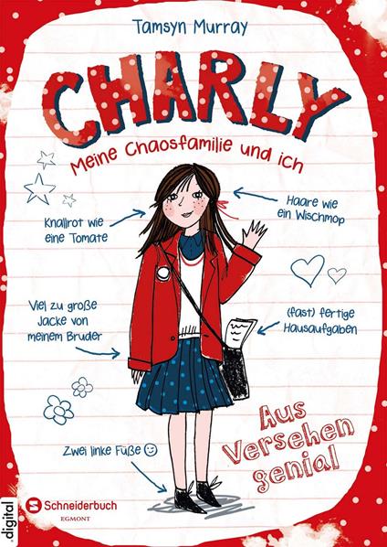 Charly - Meine Chaosfamilie und ich, Band 01 - Tamsyn Murray,Antonia Miller,Diana Steinbrede - ebook