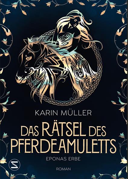 Das Rätsel des Pferdeamuletts - Eponas Erbe - Karin Müller - ebook