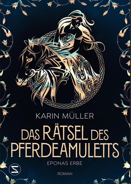 Das Rätsel des Pferdeamuletts - Eponas Erbe - Karin Müller - ebook