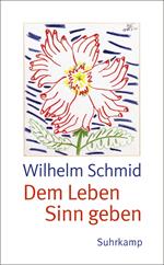 Dem Leben Sinn geben