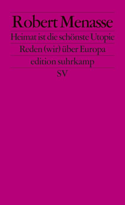 Heimat ist die schönste Utopie