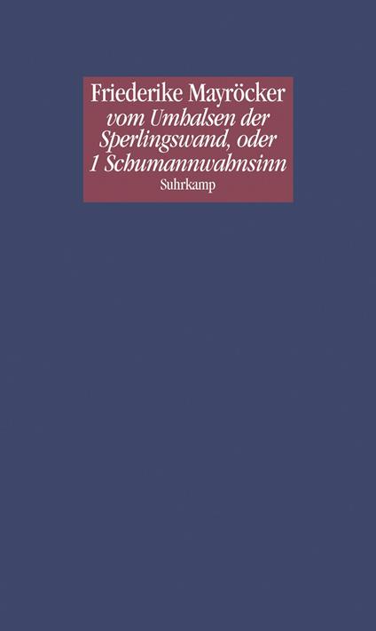 vom Umhalsen der Sperlingswand, oder 1 Schumannwahnsinn
