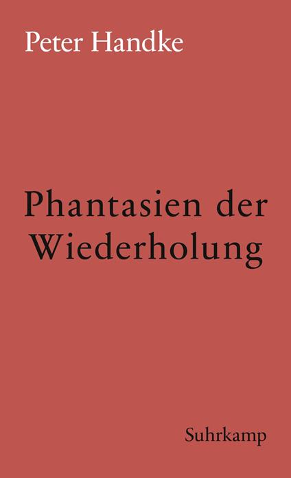 Phantasien der Wiederholung