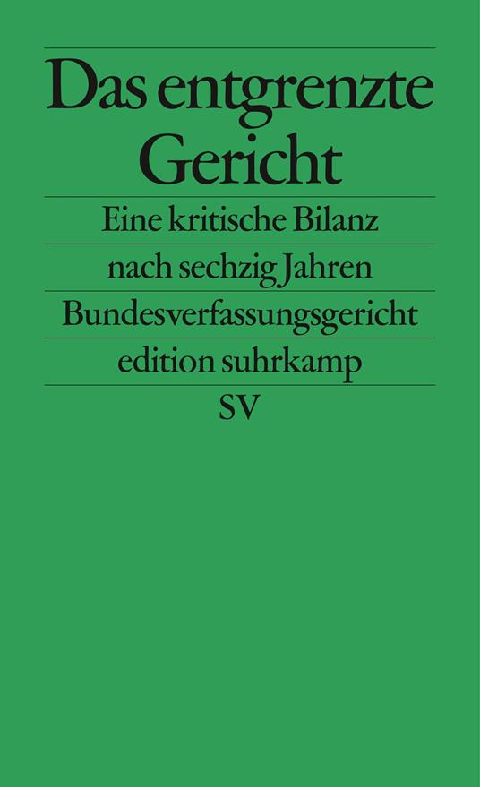 Das entgrenzte Gericht