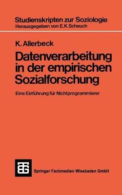 Datenverarbeitung in der Empirischen Sozialforschung - Dr. phil. Klaus Allerbeck - cover