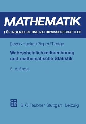 Wahrscheinlichkeitsrechnung und mathematische Statistik - Otfried Beyer,Horst Hackel,Volkmar Pieper - cover