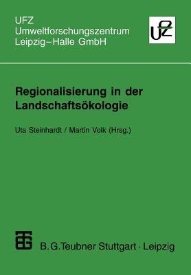 Regionalisierung in der Landschaftsökologie: Forschung — Planung — Praxis - cover