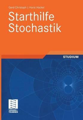Starthilfe Stochastik: Studium - Gerd Christoph,Horst Hackel - cover