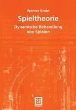 Spieltheorie: Dynamische Behandlung von Spielen