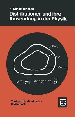 Distributionen und ihre Anwendung in der Physik - Florin Constantinescu - cover