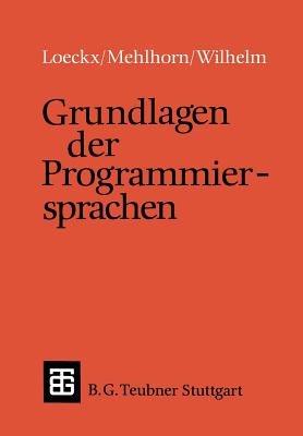 Grundlagen der Programmiersprachen - Kurt Mehlhorn,Reinhard Wilhelm - cover
