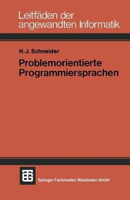 Problemorientierte Programmiersprachen - Hans Jürgen Schneider - cover