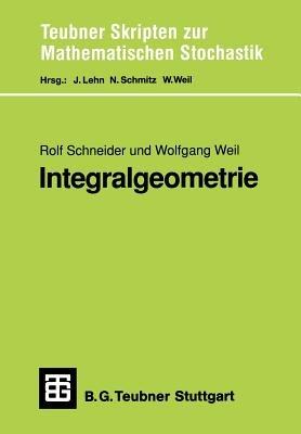 Integralgeometrie - Rolf Schneider,Wolfgang Weil - cover