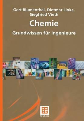 Chemie: Grundwissen für Ingenieure - Gert Blumenthal,Dietmar Linke,Siegfried Vieth - cover