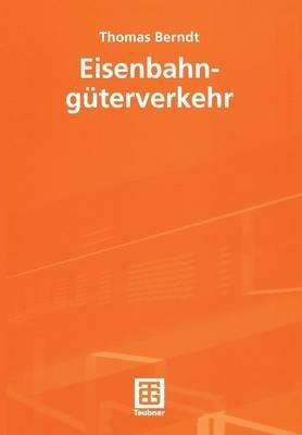 Eisenbahngüterverkehr - Thomas Berndt - cover