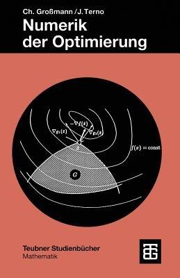 Numerik der Optimierung - Christian Großmann,Johannes Terno - cover
