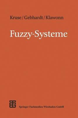 Fuzzy-Systeme - Frank Klawonn,Jörg Gebhardt - cover