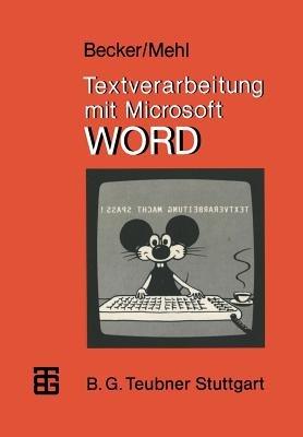Textverarbeitung mit Microsoft WORD - Helmut Becker,Wolfgang Mehl - cover