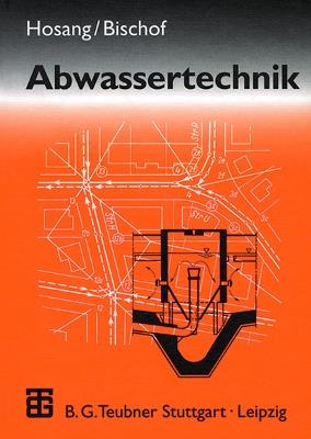 Abwassertechnik - Wilhelm Hosang,Wolfgang Bischof - cover