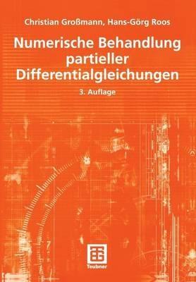 Numerische Behandlung partieller Differentialgleichungen - Christian Großmann,Hans-Görg Roos - cover
