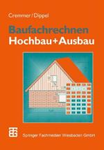 Baufachrechnen: Hochbau + Ausbau