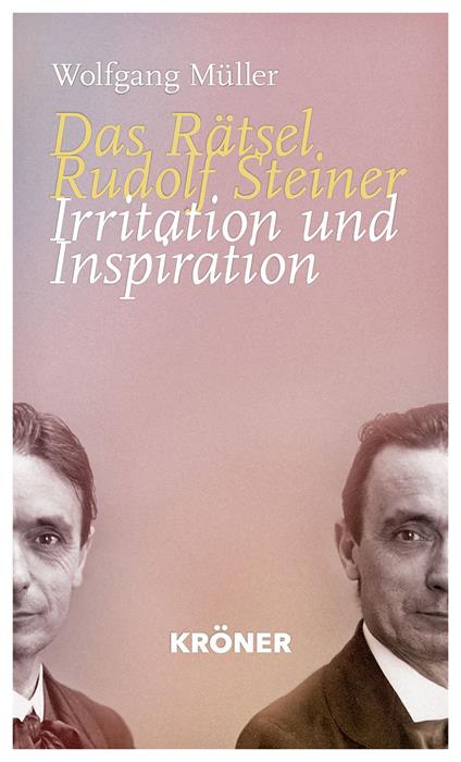 Das Rätsel Rudolf Steiner