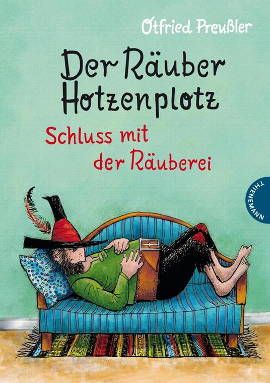 Der Räuber Hotzenplotz 3: Schluss mit der Räuberei - Otfried Preußler,F. J. Tripp,Mathias Weber - ebook