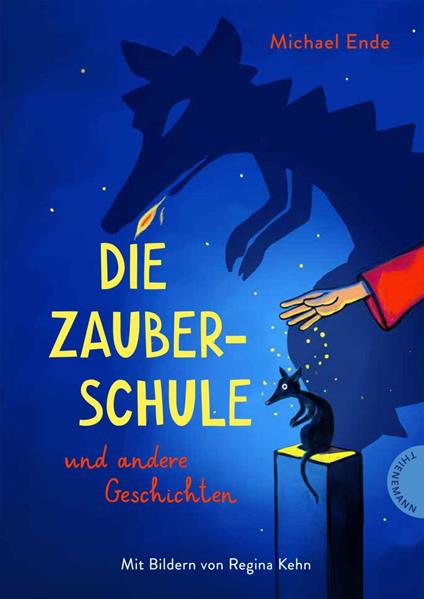 Die Zauberschule - Michael Ende,Regina Kehn - ebook