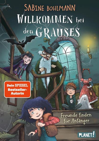 Willkommen bei den Grauses 2: Freunde finden für Anfänger - Sabine Bohlmann,Daniel Steudtner - ebook