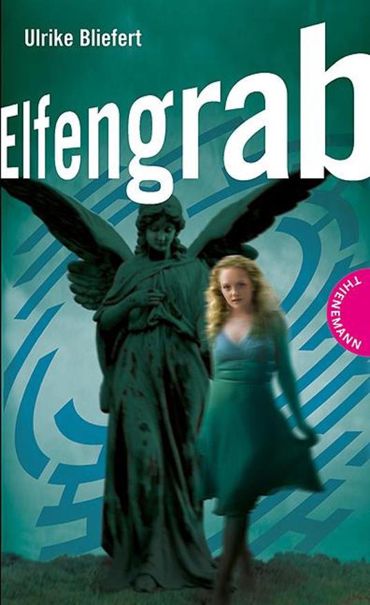 Elfengrab - Ulrike Bliefert,Christine Kleicke,Hartwig Otto - ebook