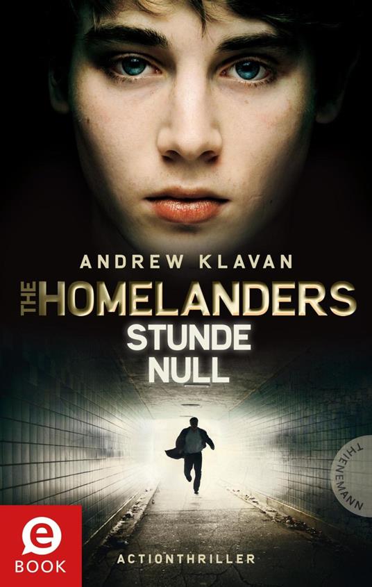 The Homelanders 1: Stunde Null - Ruprecht Zero Werbeagentur Barbara,Andrew Klavan,Birgit Herbst - ebook
