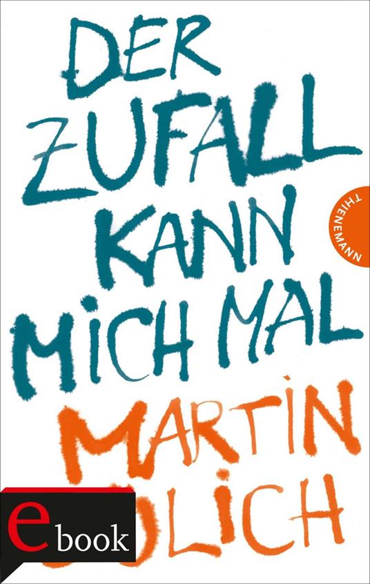 Der Zufall kann mich mal - Martin Gülich,Suse Kopp - ebook