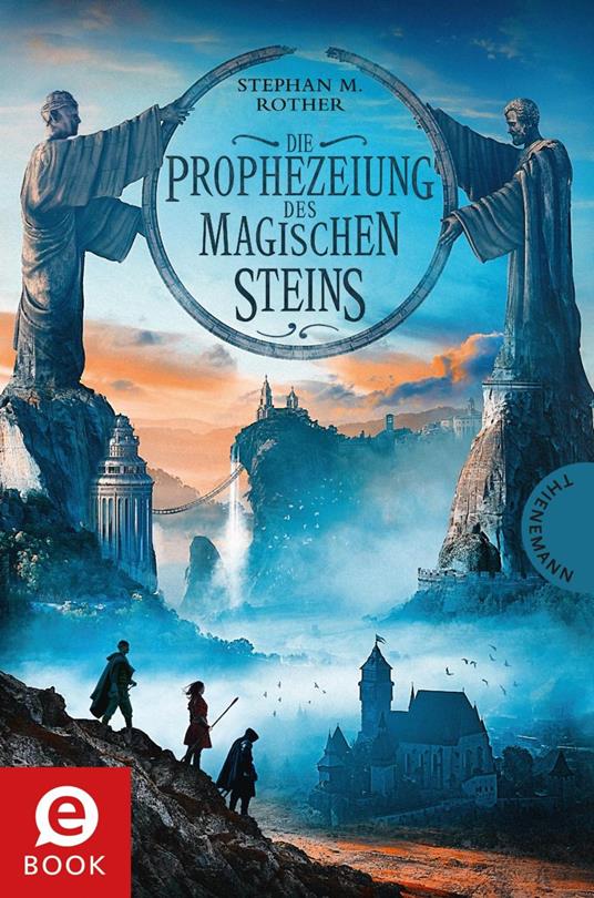 Die Prophezeiung des magischen Steins - Stephan M. Rother,Maximilian Meinzold - ebook